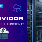 O que é um servidor e como ele funciona?