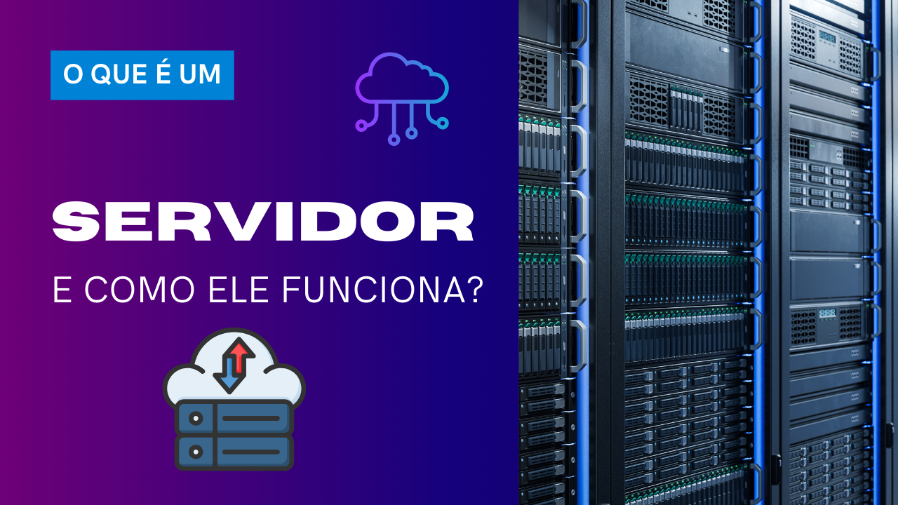 O que é um servidor e como ele funciona?